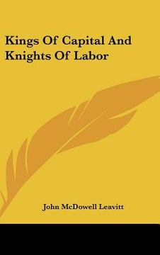 portada kings of capital and knights of labor (en Inglés)