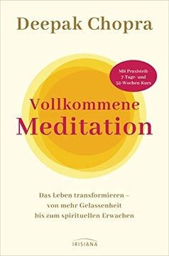 portada Vollkommene Meditation: Das Leben Transformieren? Von Mehr Gelassenheit bis zum Spirituellen Erwachen - mit Praxisteil: 7-Tage- und 52-Wochen-Kurs (in German)