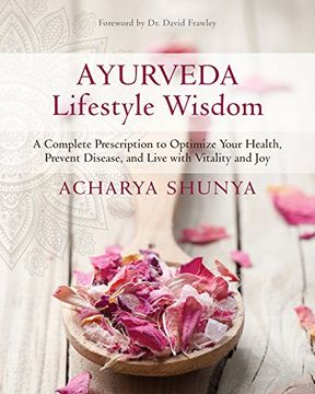 portada Ayurveda Lifestyle Wisdom: A Complete Prescription to Optimize Your Health, Prevent Disease, and Live with Vitality and Joy (in English)