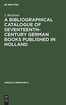 portada A Bibliographical Catalogue of Seventeenth-Century German Books Published in Holland (en Inglés)