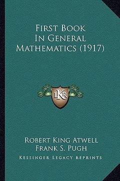 portada first book in general mathematics (1917) (en Inglés)