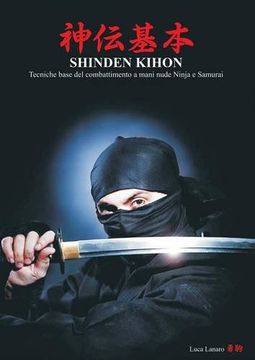 portada SHINDE KIHON. Tecniche base del combattimento a mani nude Ninja e Samurai (Italian Edition)