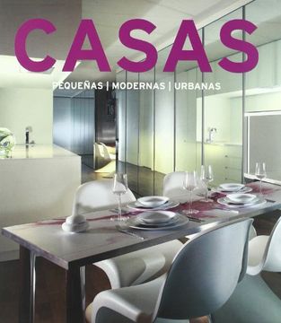 portada Casas Pequeñas, Modernas, Urbanas