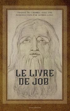 portada Le Livre de Job: traduit de l'hébreu avec une introduction (en Francés)