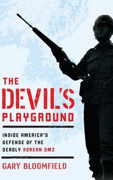 portada The Devil's Playground: Inside America's Defense of the Deadly Korean dmz (en Inglés)