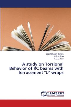 portada A study on Torsional Behavior of RC beams with ferrocement "U" wraps (en Inglés)