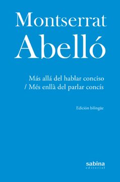 portada Mas Alla del Hablar Conciso / mes Enlla del Parlar Concis (Ed. Castellano - Catalan)