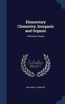 portada Elementary Chemistry, Inorganic and Organic: Alternative Course