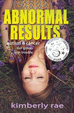 portada Abnormal Results: autism & cancer - our group is in trouble (en Inglés)
