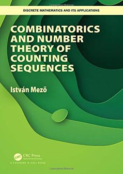 portada Combinatorics and Number Theory of Counting Sequences (Discrete Mathematics and its Applications) (in English)