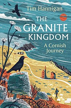 portada The Granite Kingdom: A Cornish Journey (en Inglés)