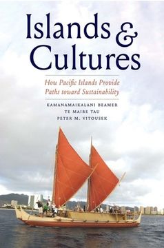 portada Islands and Cultures: How Pacific Islands Provide Paths Toward Sustainability (en Inglés)