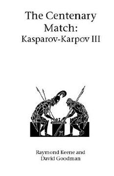 portada Centenary Match: Karpov-kasparov Ii (en Inglés)