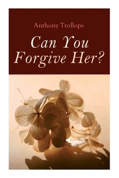 portada Can You Forgive Her?: Palliser Novel (in English)