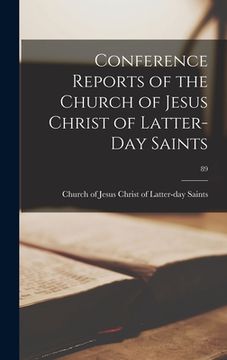 portada Conference Reports of the Church of Jesus Christ of Latter-Day Saints; 89 (en Inglés)
