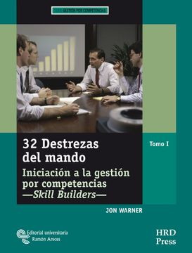 portada 32 Destrezas del Mando: Iniciación a la Gestión por Competencias (Management-Herramientas Grh) (in Spanish)