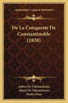 portada De La Conqueste De Constantinoble (1838) (en Francés)