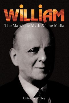 portada William: The Man, the Myth & the Mafia (in English)