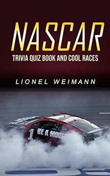 portada Nascar: Trivia Quiz Book and Cool Races 