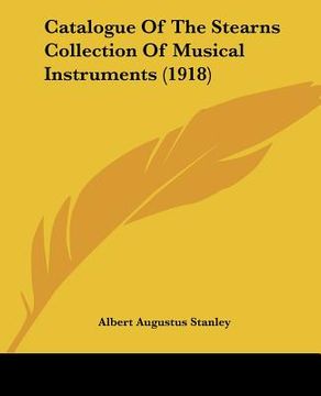 portada catalogue of the stearns collection of musical instruments (1918) (en Inglés)