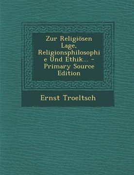 portada Zur Religiösen Lage, Religionsphilosophie Und Ethik... (en Alemán)