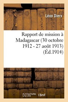 portada Rapport de Mission a Madagascar 30 Octobre 1912 - 27 Aout 1913 (Sciences) (French Edition)