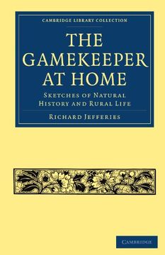 portada The Gamekeeper at Home: Sketches of Natural History and Rural Life (Cambridge Library Collection - British and Irish History, 19Th Century) 