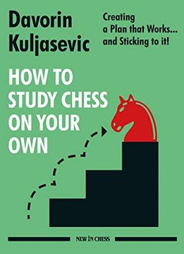portada How to Study Chess on Your Own: Creating a Plan That Worksã¢Â â¦ and Sticking to it! Paperback (in English)