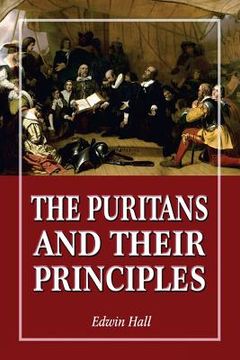 portada The Puritans and Their Principles (en Inglés)