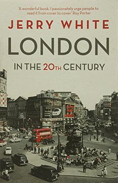 portada London in the Twentieth Century: A City and Its People