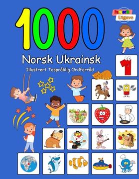 portada 1000 Norsk Ukrainsk Illustrert Tospråklig Ordforråd (Fargerik Utgave): Norwegian Ukrainian Language Learning (en Noruego)
