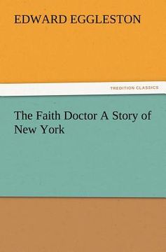 portada the faith doctor a story of new york (en Inglés)