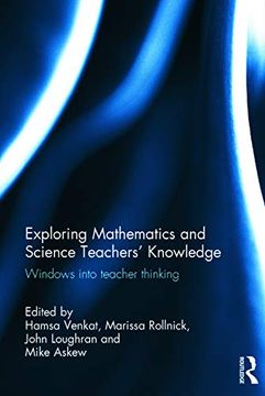 portada Exploring Mathematics and Science Teachers' Knowledge: Windows Into Teacher Thinking (en Inglés)