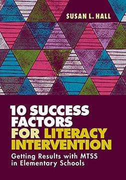 portada 10 Success Factors for Literacy Intervention: Getting Results With Mtss in Elementary Schools (in English)
