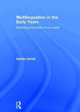 portada Multilingualism in the Early Years: Extending the Limits of Our World (en Inglés)