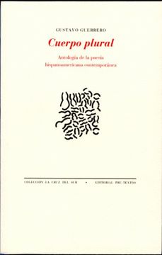 portada Cuerpo Plural: Antología de la Poesía Hispanoamericana Contemporánea (la Cruz del Sur)