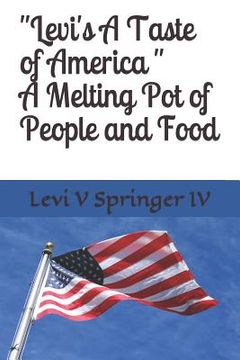 portada Levi's a Taste of America: A Melting Pot of People and Food (en Inglés)