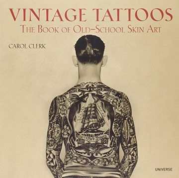 portada Vintage Tattoos: The Book of Old-School Skin art (in English)