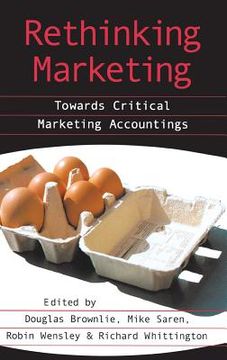 portada rethinking marketing: towards critical marketing accountings (in English)