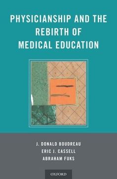 portada Physicianship And The Rebirth Of Medical Education (en Inglés)