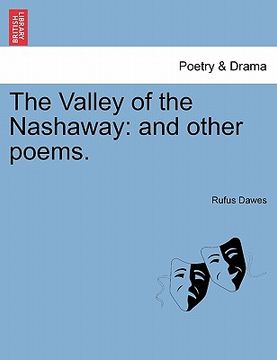 portada the valley of the nashaway: and other poems. (en Inglés)