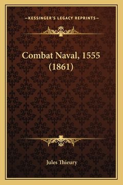 portada Combat Naval, 1555 (1861) (en Francés)