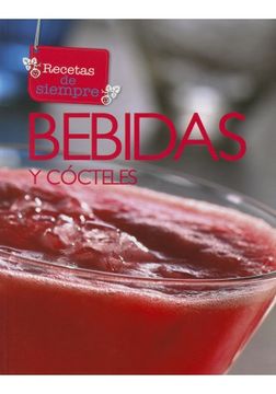 portada Recetas de Siempre - Bebidas y Cocteles (in Spanish)