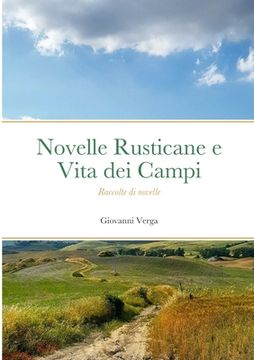 portada Novelle Rusticane e Vita dei Campi - Raccolte di novelle (en Italiano)