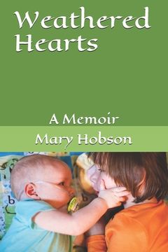 portada Weathered Hearts: A Memoir (en Inglés)