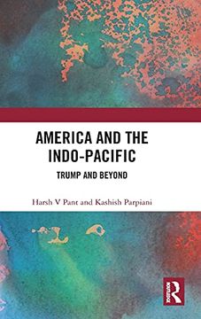 portada America and the Indo-Pacific: Trump and Beyond (en Inglés)