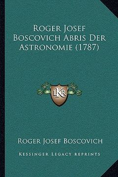 portada Roger Josef Boscovich Abris Der Astronomie (1787) (en Alemán)