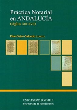 portada Práctica notarial en Andalucía (siglos XIII - XVII) (Manuales Universitarios)