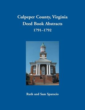 portada Culpeper County, Virginia Deed Book Abstracts, 1791-1792 (en Inglés)