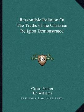 portada reasonable religion or the truths of the christian religion demonstrated (en Inglés)